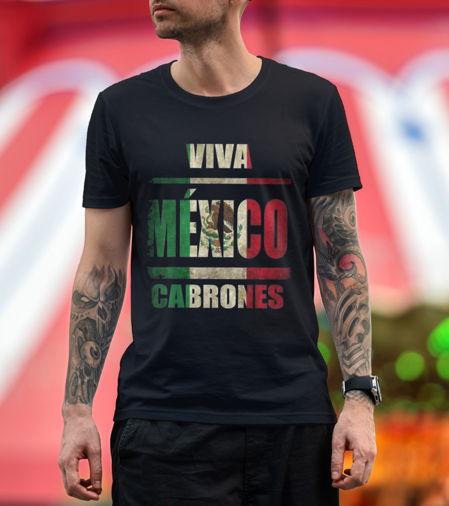 Viva Mexico Cabrones Mexican Flag Emblem T-Shirt