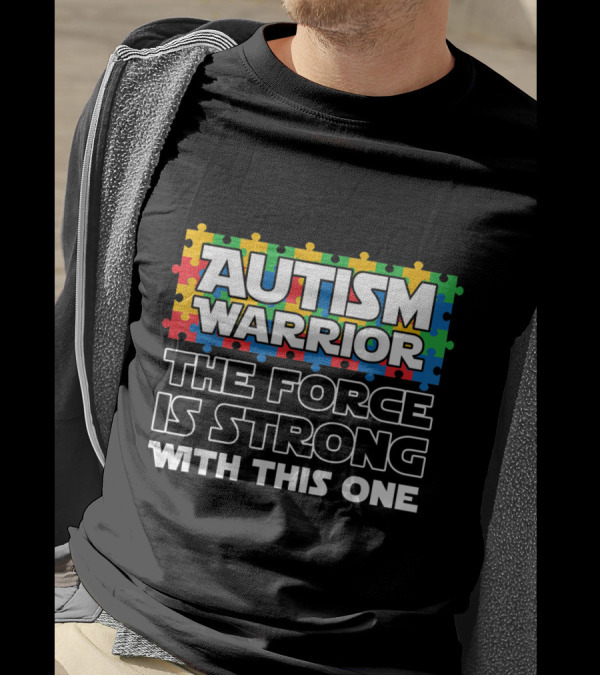 Autism Warrior The Force Is Strong With This One Puzzle Color T-Shirt