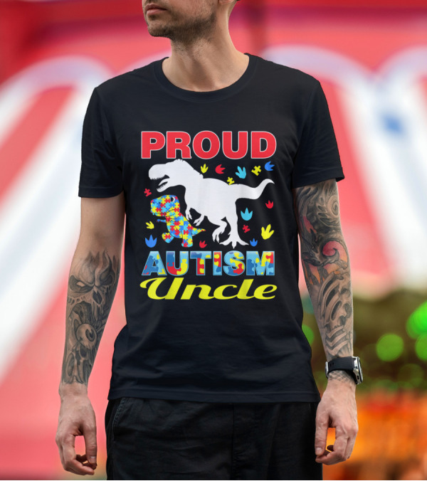 Premium T-Shirt: Proud Autism Uncle Dinosaur Rex Puzzle Pieces Awareness T-Shirt Proud Autism Uncle Dinosaur Rex Puzzle Pieces Awareness T-Shirt