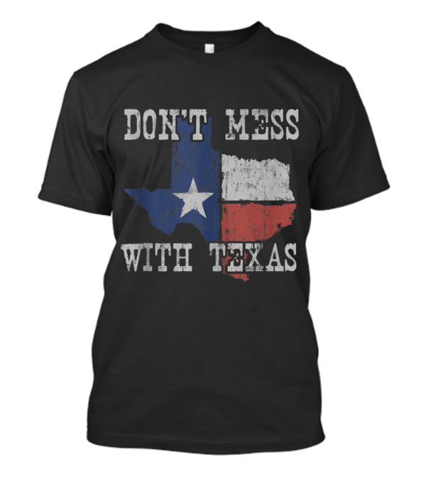 Don't Mess With Texas Vintage Lone Star State Flag T-Shirt
