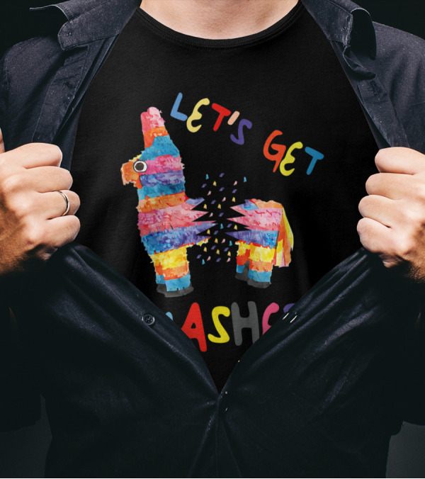 Let's Get Smashed Colorful Piñata Cinco De Mayo Party T-Shirt