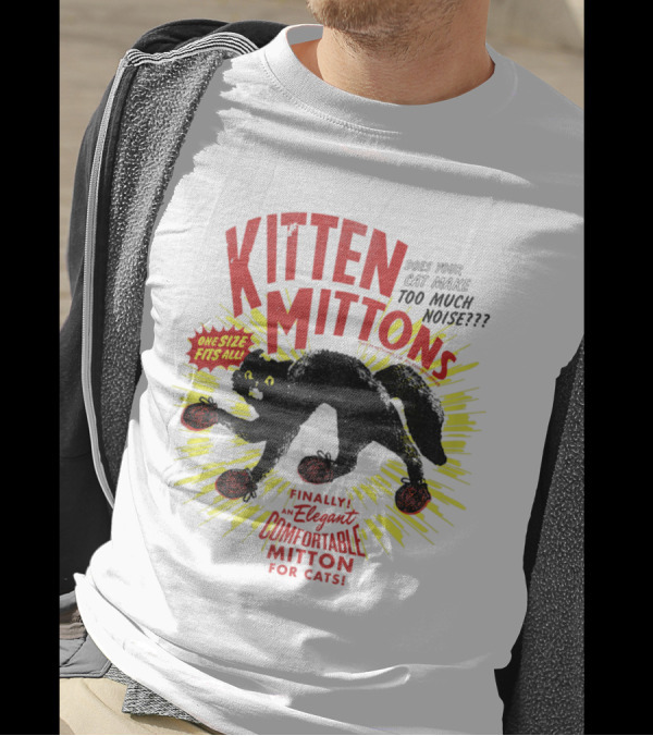 Kitten Mittons Make Your Cat Silent One Size Fits All Comfortable Mitton For Cats T-Shirt