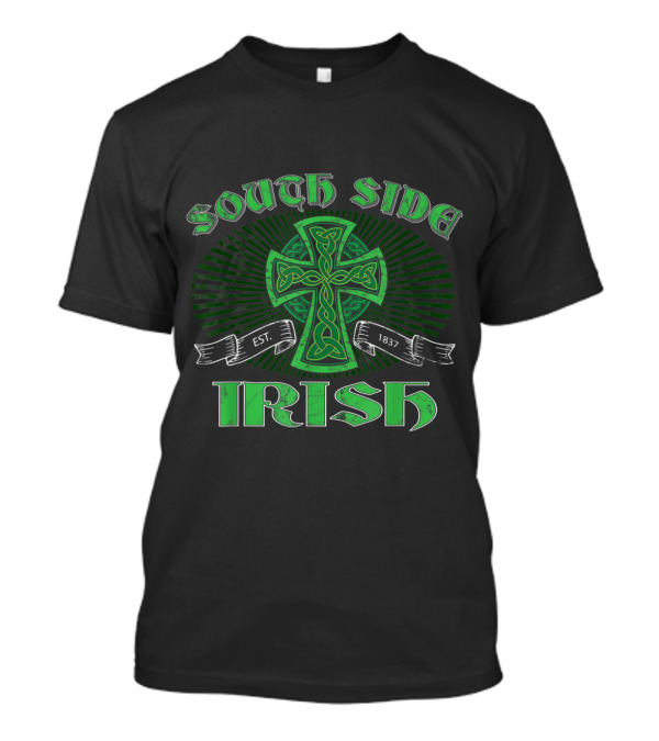 South Side Irish Celtic Cross Est. 1837 St. Patricks T-Shirt