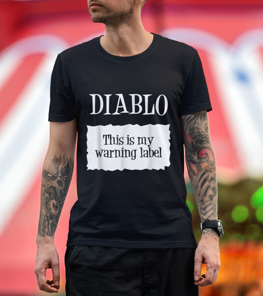 DIABLO This Is My Warning Label T-Shirt