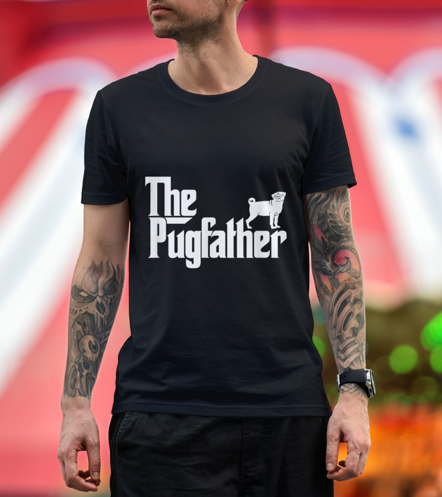 The Pugfather Funny Pug Owner Pug Father T-Shirt