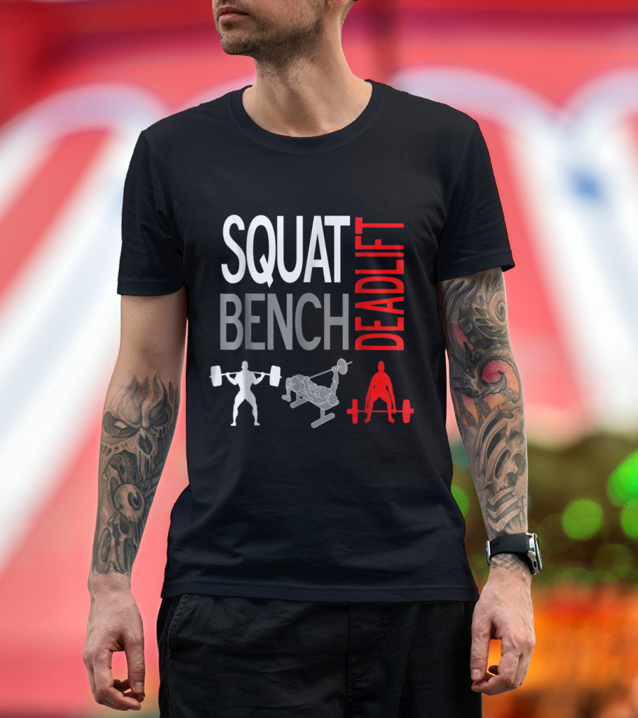 SQUAT BENCH DEADLIFT GYM WEIGHTLIFTING ICONIC LIFTS T-Shirt