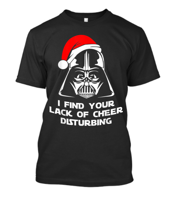 I Find Your Lack Of Cheer Disturbing Darth Vader Santa Hat T-Shirt
