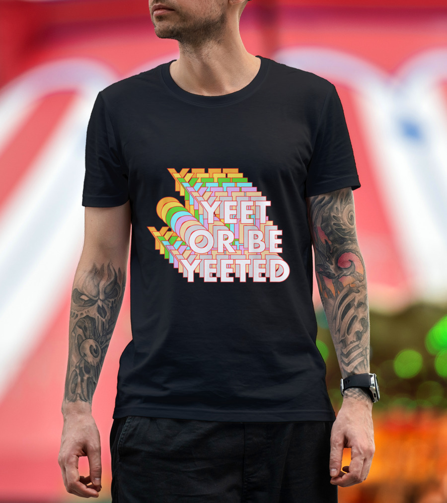 Yeet or Be Yeeted Funny Dank Meme Millennial Viral Game Joke T-Shirt