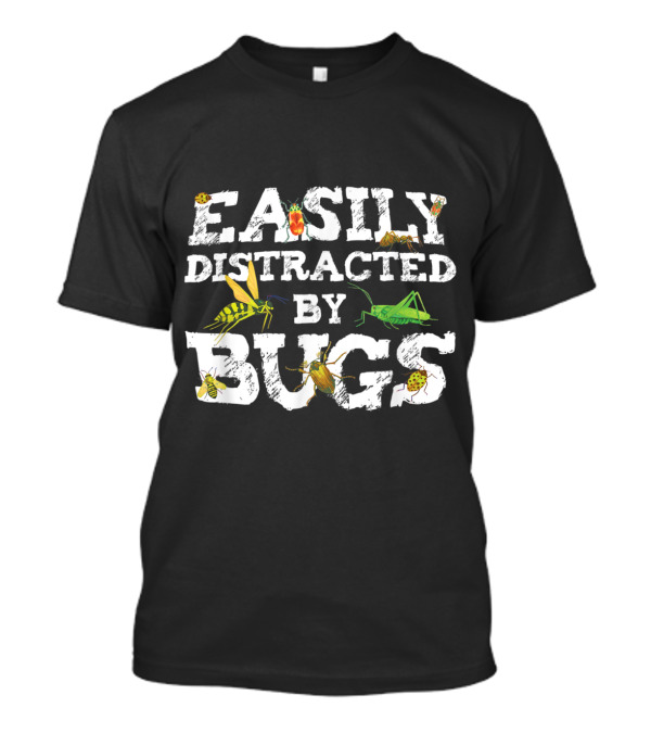 Easily Distracted By Bugs Entomologist Featuring Various Insects T-Shirt