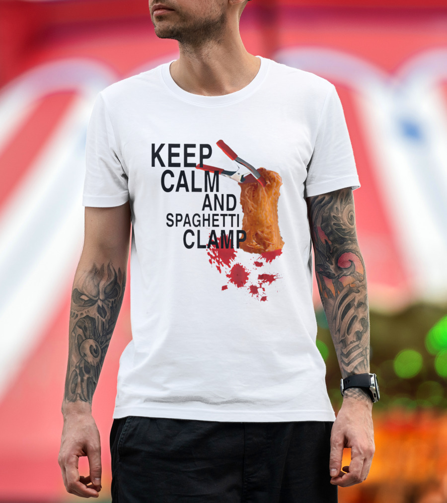 Keep Calm And Spaghetti Clamp Red Splatter T-Shirt