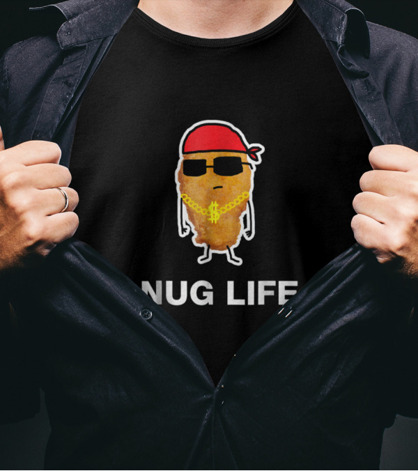 Nug Life Funny Chicken Nugget Gangster T-Shirt