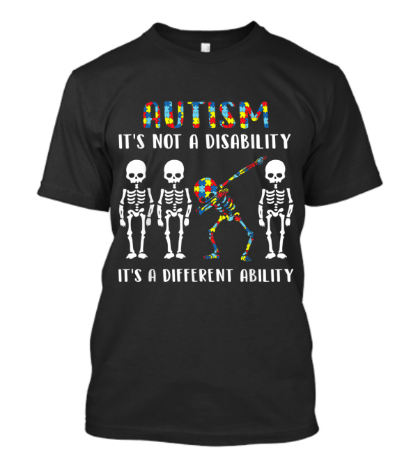 Autism It's Not A Disability It's A Different Ability Skeleton Dance Puzzle T-Shirt