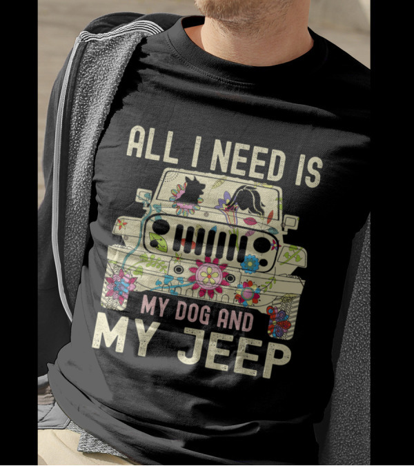 All I Need Is My Dog And My Jeep Floral Flower T-Shirt