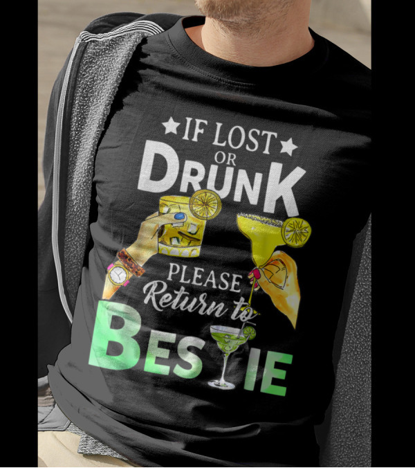 If Lost Or Drunk Please Return To Bestie Margarita Drinking Party T-Shirt