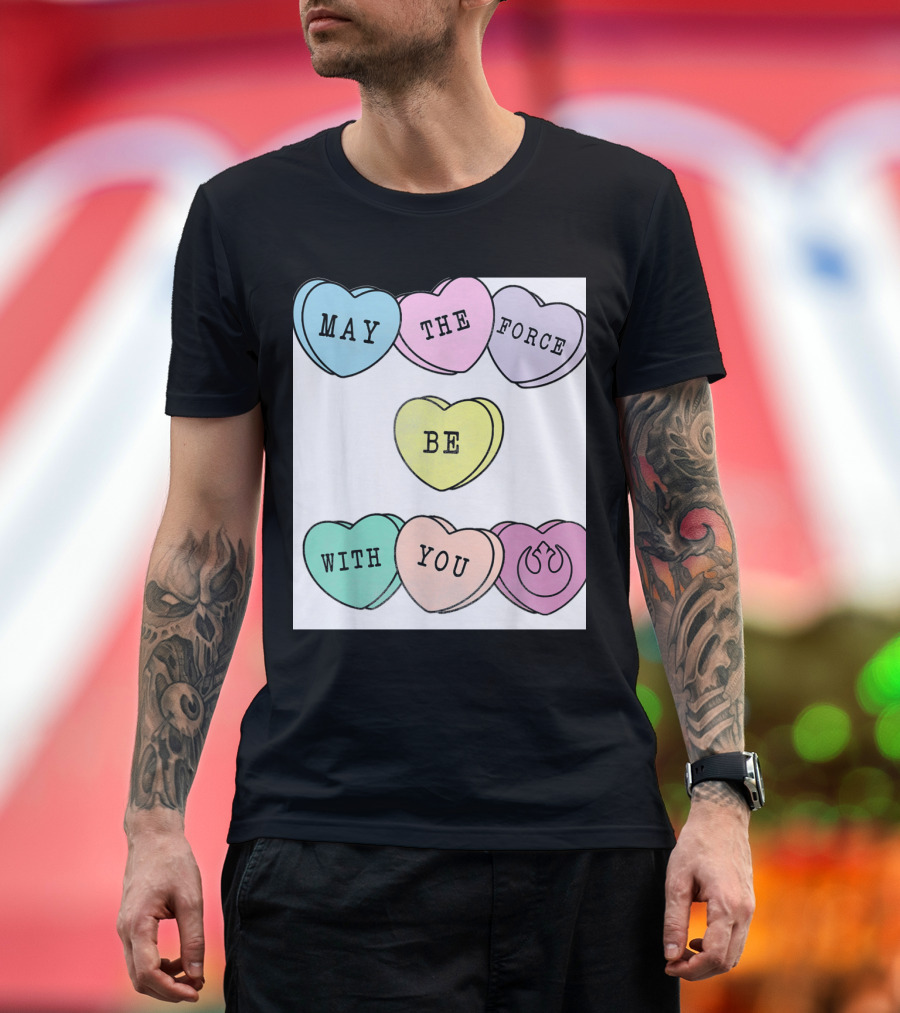 Star Wars Valentine's Candy Hearts May The Force Be With You T-Shirt