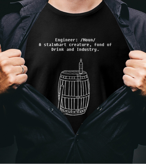 Engineer Noun Stalwart Creature Fond Of Drink And Industry Dwarven Engineering T-Shirt