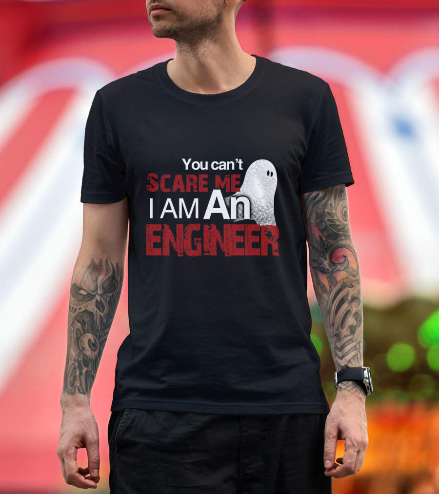 You Can't Scare Me I Am An Engineer Halloween Ghost T-Shirt