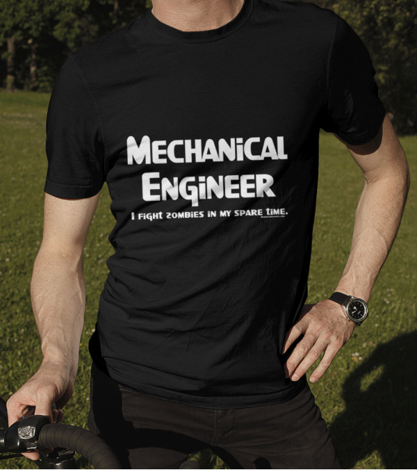Mechanical Engineer I Fight Zombies In My Spare Time T-Shirt