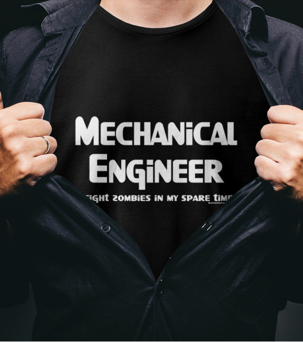 Mechanical Engineer I Fight Zombies In My Spare Time T-Shirt