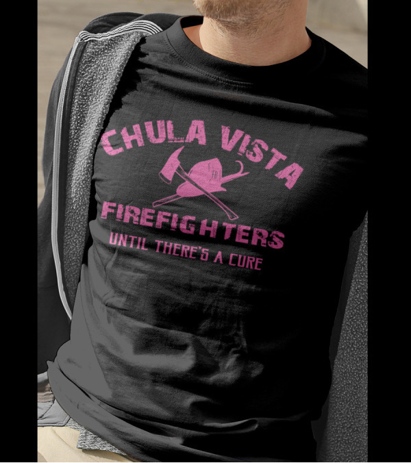 Chula Vista Firefighters Helmet Axe Until There's A Cure T-Shirt