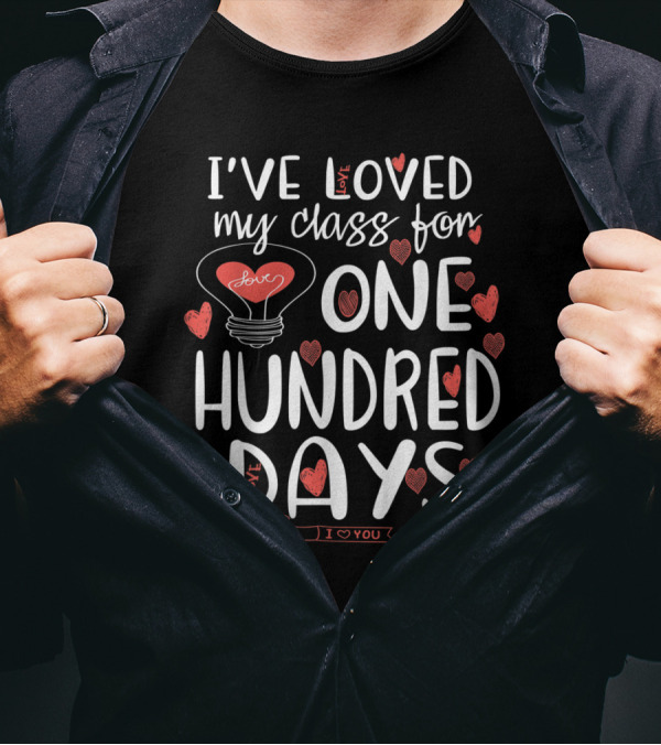 I've Loved My Class For One Hundred Days With Hearts And Love Balloon T-Shirt