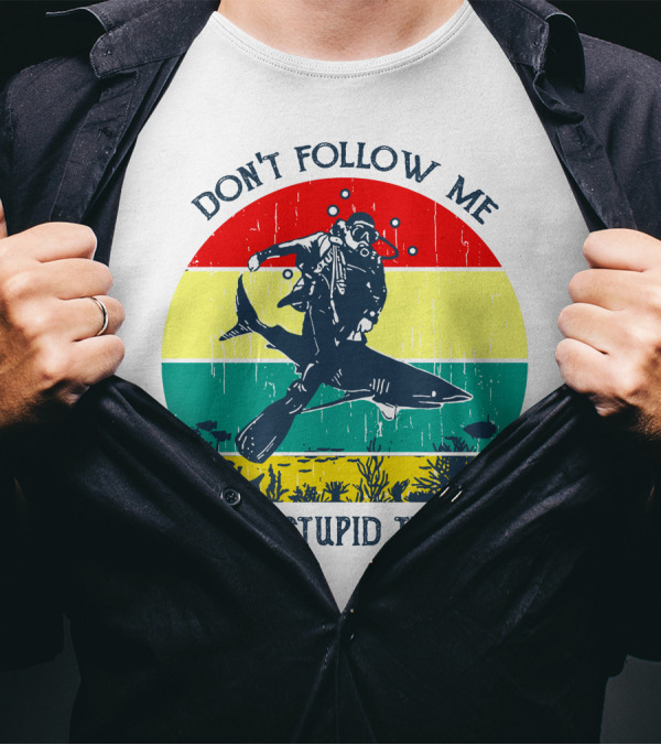 Don't Follow Me I Do Stupid Things Scuba Diver Riding Shark Vintage Stripes T-Shirt