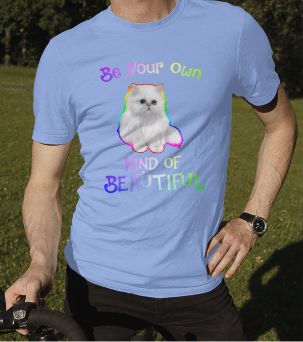 Be Your Own Kind Of Beautiful Rainbow Cat T-Shirt