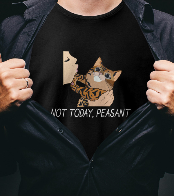 Not Today Peasant Bengal Cat With Woman Kiss Gesture T-Shirt