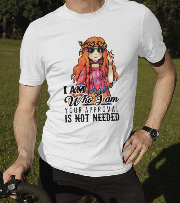 I Am Who I Am Your Approval Is Not Needed Peace Sign Flower Headband Girl T-Shirt
