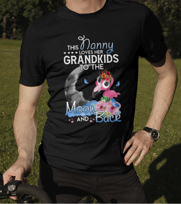 Nanny Loves Her Grandkids To The Moon And Back Funny Flamingo T-Shirt