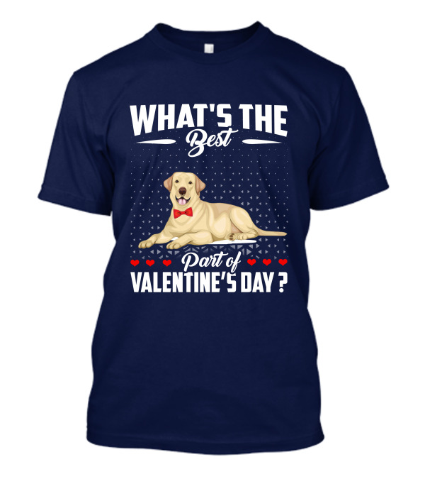 What's The Best Part Of Valentine's Day Labrador Retriever Bow Tie Hearts T-Shirt