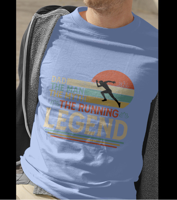 Dad The Man The Myth The Running Legend T-Shirt