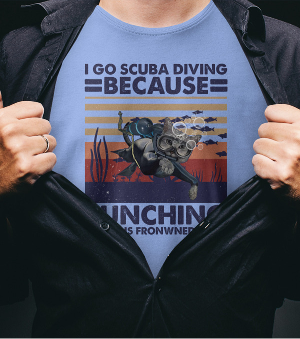 I Go Scuba Diving Because Punching People Is Frowned Upon Bubble-Blowing Cat With Fish T-Shirt