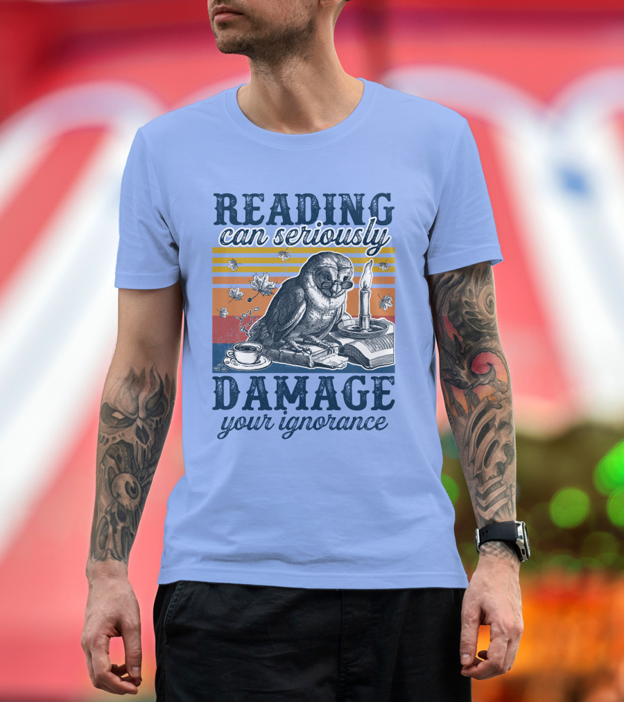 Reading Can Seriously Damage Your Ignorance Owl with Glasses Candle and Coffee T-Shirt