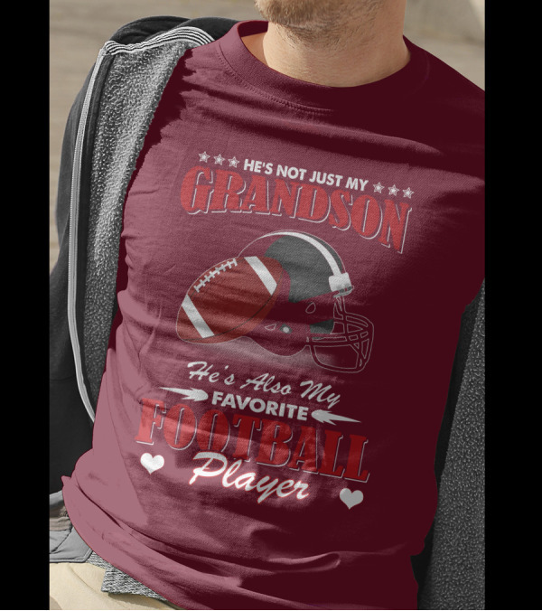 He's Not Just My Grandson He's Also My Favorite Football Player Football Helmet And Ball T-Shirt