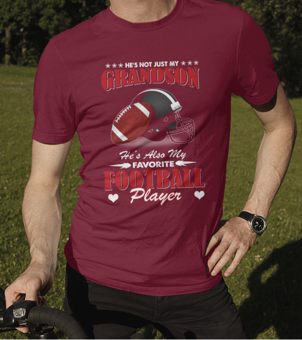 He's Not Just My Grandson He's Also My Favorite Football Player Football Helmet And Ball T-Shirt
