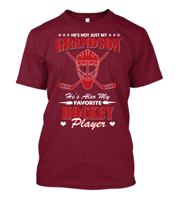 He's Not Just My Grandson He's Also My Favorite Hockey Player Hockey Mask And Sticks T-Shirt