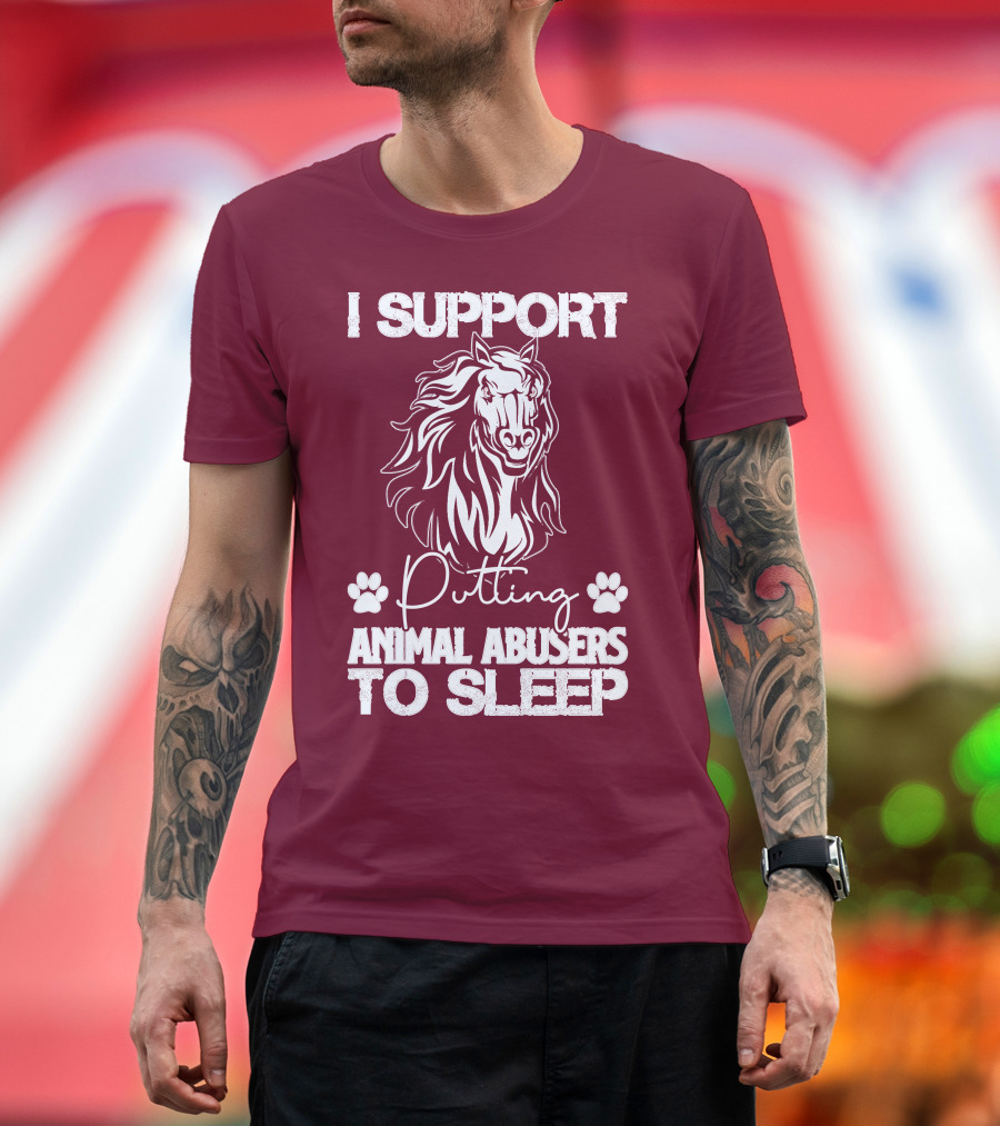 I Support Putting Animal Abusers to Sleep with Horse Graphic and Paw Prints T-Shirt