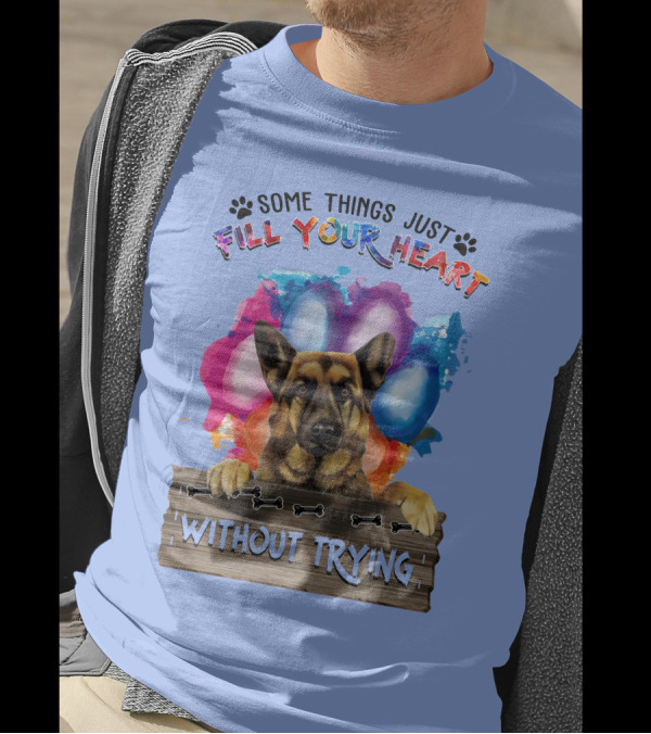 RD German Shepherd Some Things Just Fill Your Heart Without Trying Balloons Paws Bones T-Shirt