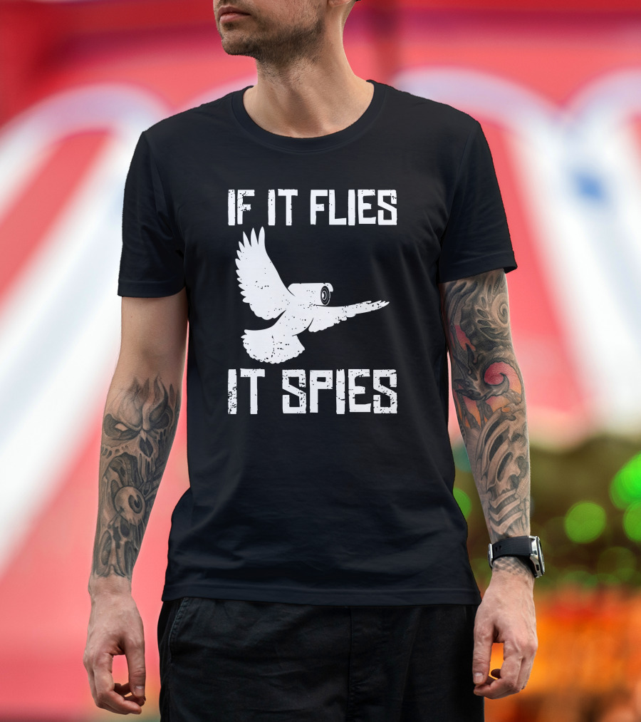 If It Flies It Spies Conspiracy Theory Birds Aren't Real Owl Drone Camera T-Shirt
