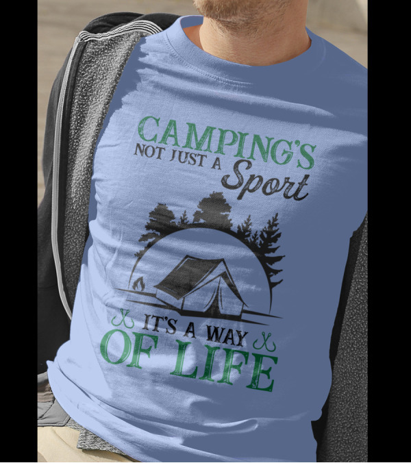 CAMPING'S NOT JUST A SPORT IT'S A WAY OF LIFE Tent Trees Scenic T-Shirt