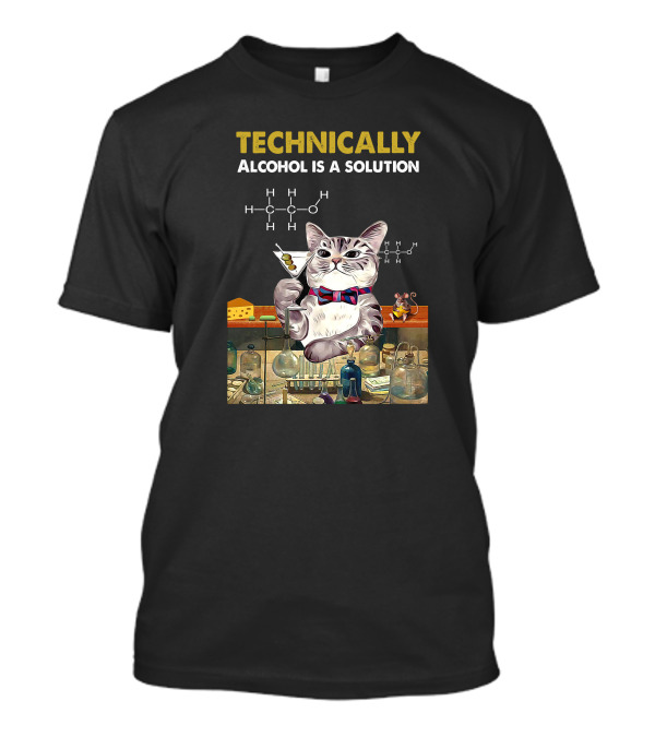 Technically Alcohol Is A Solution Chemistry Cat Bow Tie Mouse Lab Elements T-Shirt