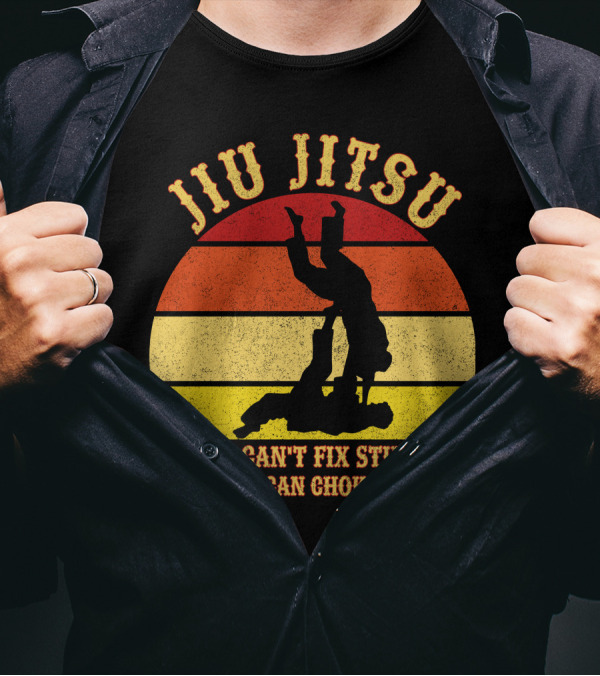 Jiu Jitsu You Can't Fix Stupid But You Can Choke It Out Funny BJJ MMA Jujitsu T-Shirt