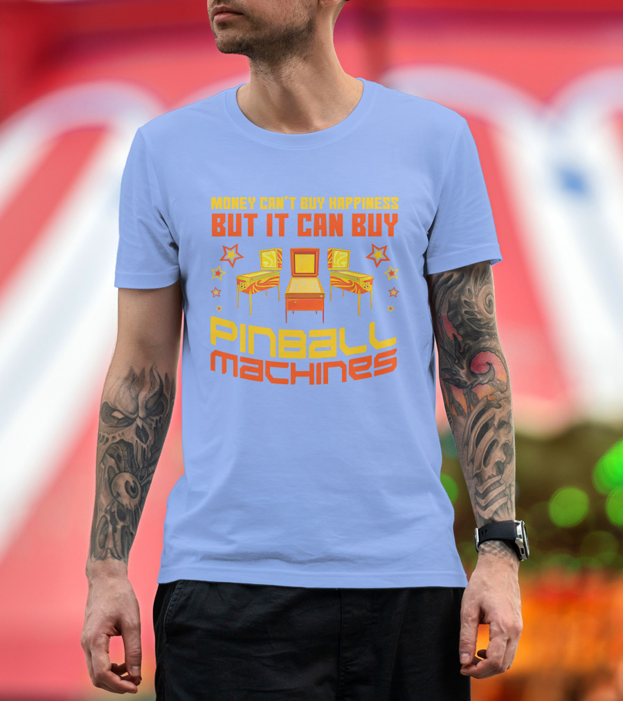 Money Can't Buy Happiness But It Can Buy Pinball Machines Vintage Arcade Game Lover T-Shirt
