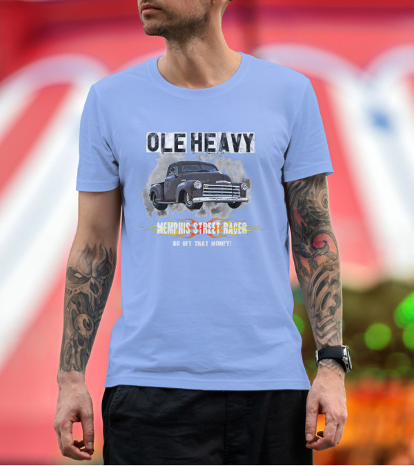 Premium T-Shirt: Ole Heavy Classic Truck Memphis Street Racer Go Get That Money T-Shirt Ole Heavy Classic Truck Memphis Street Racer Go Get That Money T-Shirt