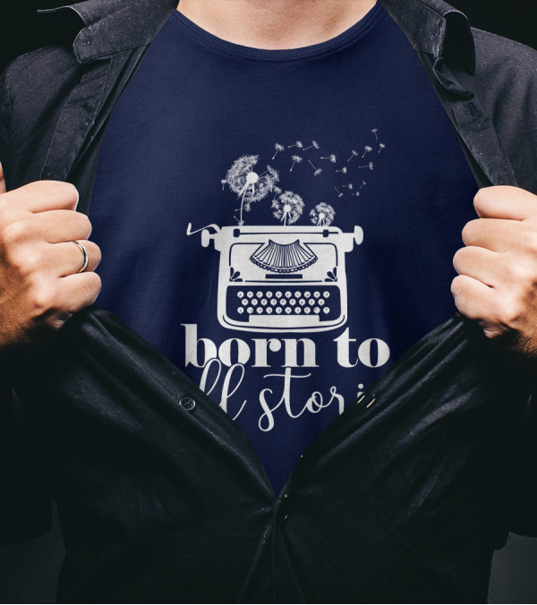 Born To Tell Stories Typewriter Dandelion T-Shirt