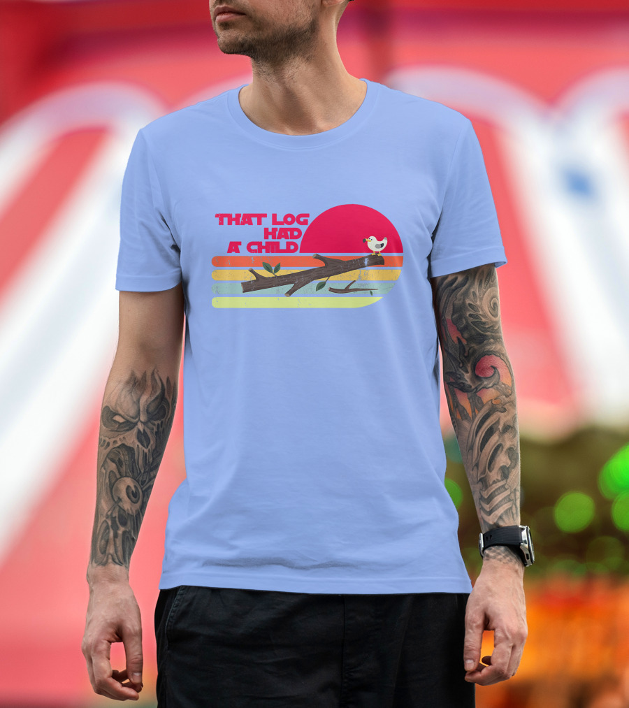 Seagulls That Log Had A Child Dank Meme Stop It Now Dad Joke Retro Vintage Sunset T-Shirt