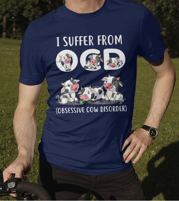 I Suffer From OCD Obsessive Cow Disorder Cute Cow Lover With Adorable Cow T-Shirt