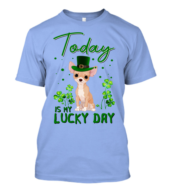 Chihuahua Classic Today Is My Lucky Day With Shamrocks And Leprechaun Hat T-Shirt