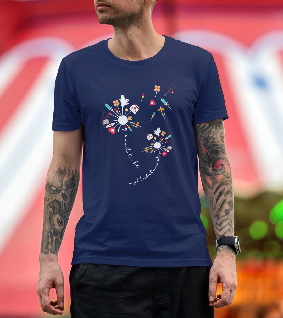 Proud To Be A Phlebotomist Syringes Bandages Stethoscope Medical Tools T-Shirt